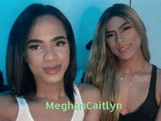 MeghanCaitlyn