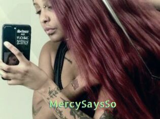 MercySaysSo