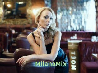 MilanaMix