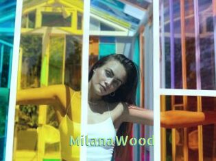 MilanaWood