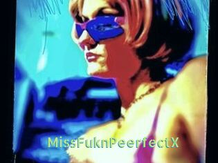MissFuknPeerfectX