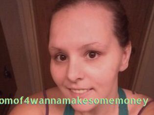 Momof4wannamakesomemoney