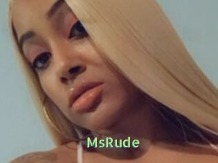 MsRude