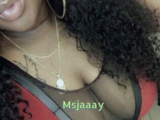 Msjaaay