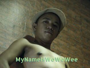 MyNameIsWoWoWee
