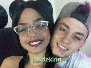 Madeking