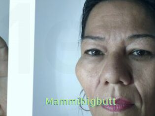Mammibigbutt