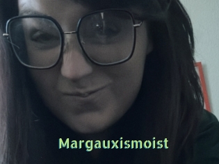 Margauxismoist