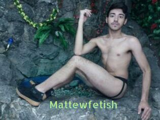 Mattewfetish