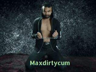 Maxdirtycum