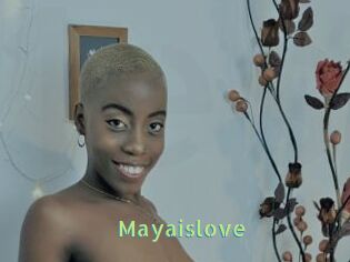 Mayaislove