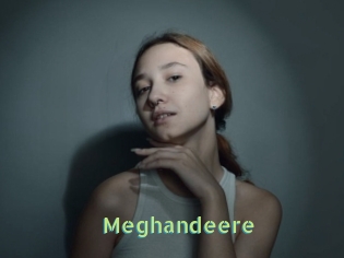 Meghandeere