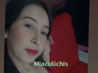 Miaculichis