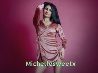Michellesweetx