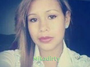 Mikadirty