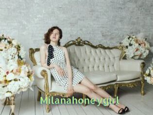 Milanahoneygirl