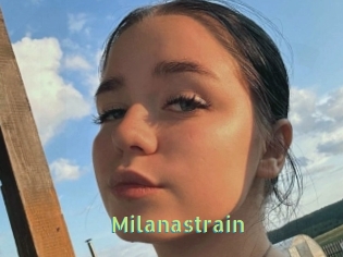 Milanastrain