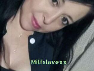 Milfslavexx