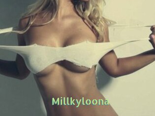 Millkyloona