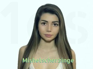 Mishelscherzinge