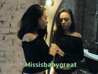 Missisbabygreat