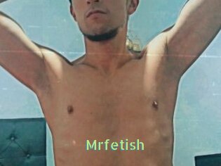 Mrfetish