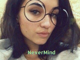 NeverMind