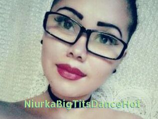 NiurkaBigTitsDanceHot