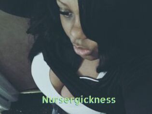 Nursergickness