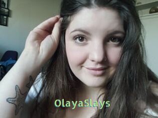 OlayaSlays
