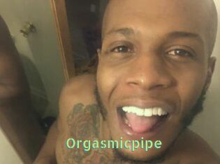 Orgasmicpipe