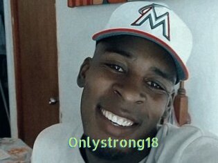 Onlystrong18