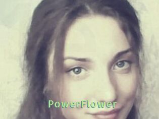 PowerFlower