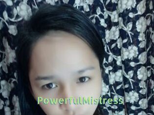 PowerfulMistress