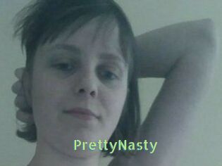 PrettyNasty