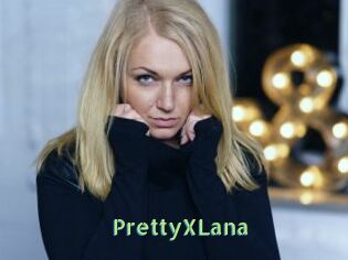 PrettyXLana