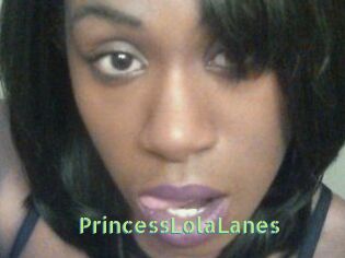 PrincessLolaLanes