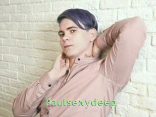 Paulsexydeep