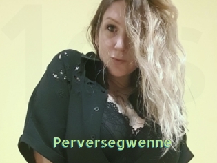 Perversegwenne