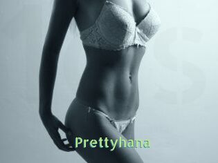 Prettyhana