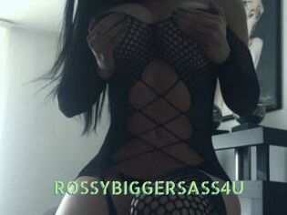 ROSSYBIGGERSASS4U