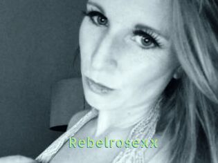 Rebelrosexx
