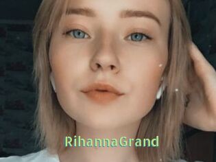 RihannaGrand
