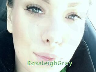 RosaleighGrey