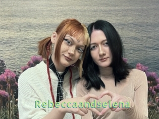 Rebeccaandselena