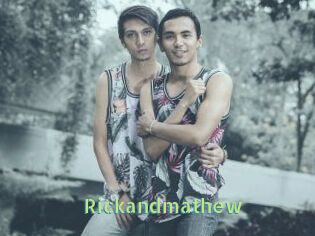 Rickandmathew