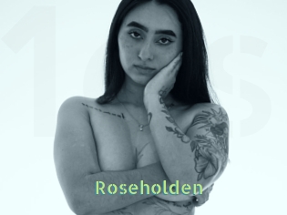 Roseholden