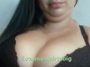 Roxanasquirtsbig
