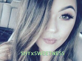SHYxSWEETNESS