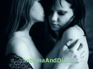SabrinaAndDiana